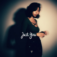 Just You