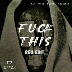 Holy Priest - Fxck This (REG EDIT) *FREE DL*