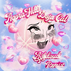 Doja Cat - Agora Hills (AX3LCLOUD Remix)
