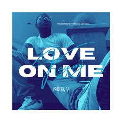 Kay.MJ - Love On Me (Prod By, FJ) Mastered