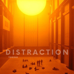 Trinidad - DISTRACTION (prod. thatboijosh)
