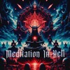 Скачать видео: Meditation In Hell