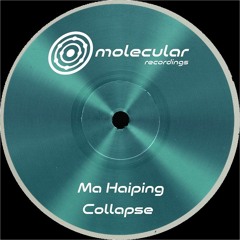 Ma Haiping - Collapse [MOLO37D]