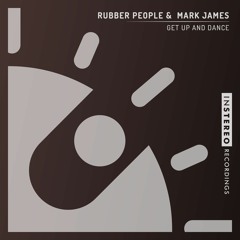 Rubber People And Mark James (AU) "Get Up And Dance"