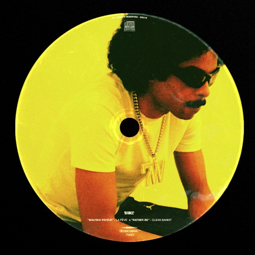 ‘’MAUVAIS PAYEUR‘’ x ‘’RATHER BE‘’ - LA FÈVE x CLEAN BANDIT (mashup)