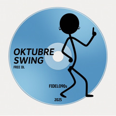 FIDELO90s - OKTUBRE SWING [FREEDL]