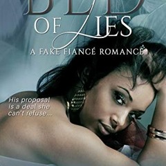 Bed Of Lies, A Fake Fianc� Romance $Book|