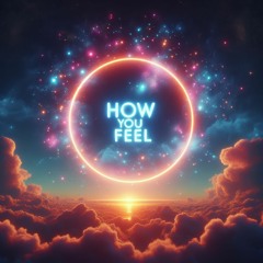 Bird - How You Feel