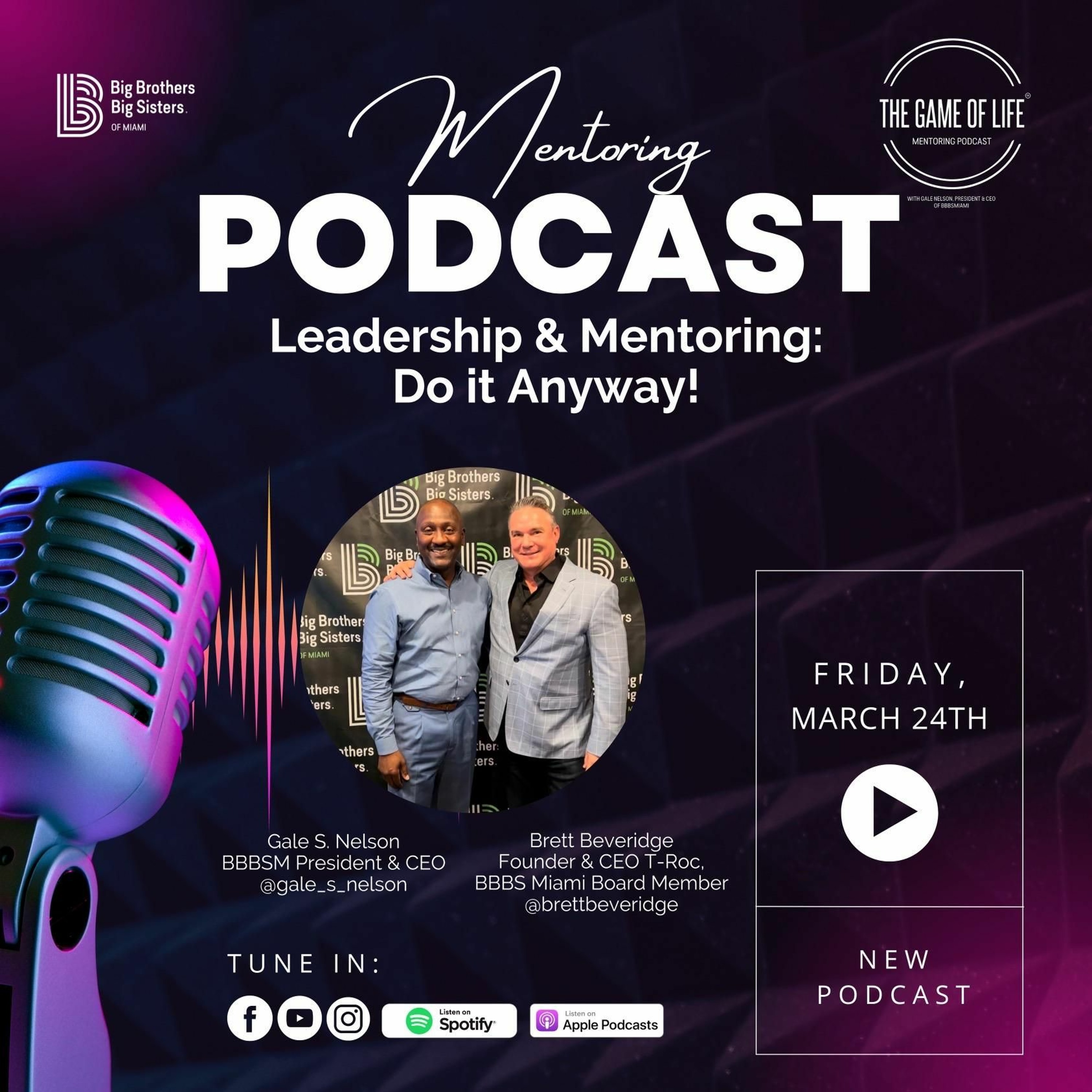 The Game Of Life Podcast | " Leadership And Mentoring: Do It Any Way! " episode artwork
