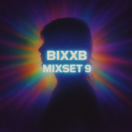 BIXXB MIXSET #9