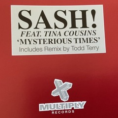 Sash - Mysterious Times (Andy Kelly Rework)