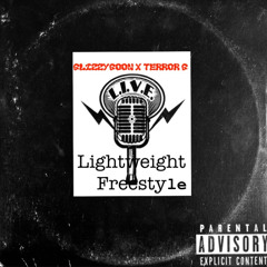 GlizzyGoon X Terror G - Lightweight Freestyle