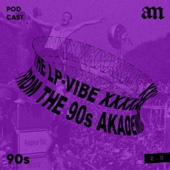 LP-Vibes From The 90s / 2 - Podcast