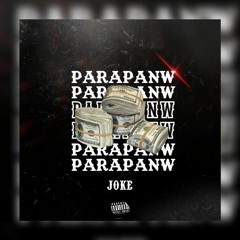 Joke Parapanw (prod. waterboy)