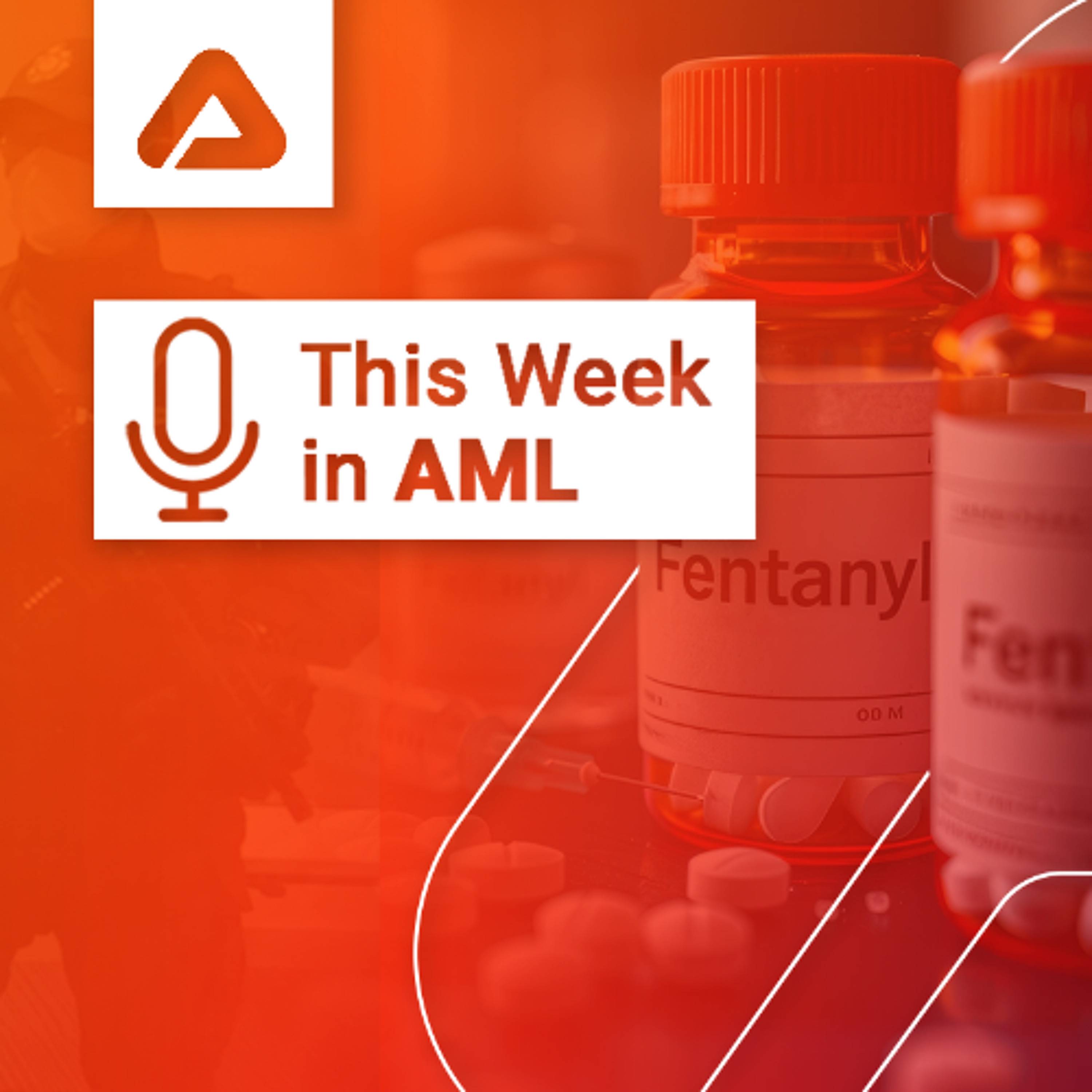 Fentanyl, Trouble in Charlotte, AMLA’s Top Priorities, and Crypto episode artwork