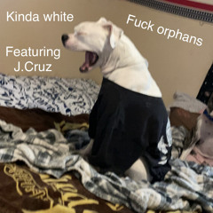 Kinda White Ft. J.Cruz
