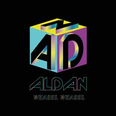 ALDAN - Weasel Weasel