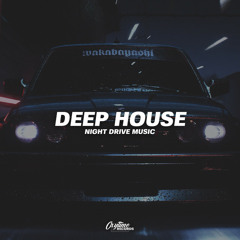 Deep House & Night Ride 🔊 Best Deep House & Night Drive Music