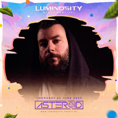 Asteroid @ Luminosity Beach Festival 2025