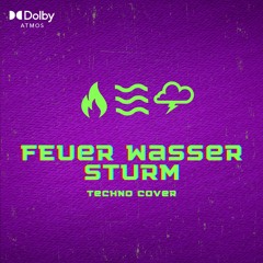 Feuer Wasser Sturm - Niclov & Baron [APK Techno Cover]