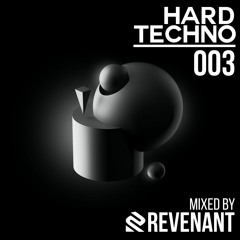 Hard Techno 003 Mixed By The Revenant