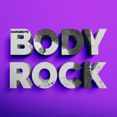 DangboyE - Body Rock(Original Mix)
