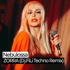 Nebulossa - Zorra (Dj FiLi Techno Remix)