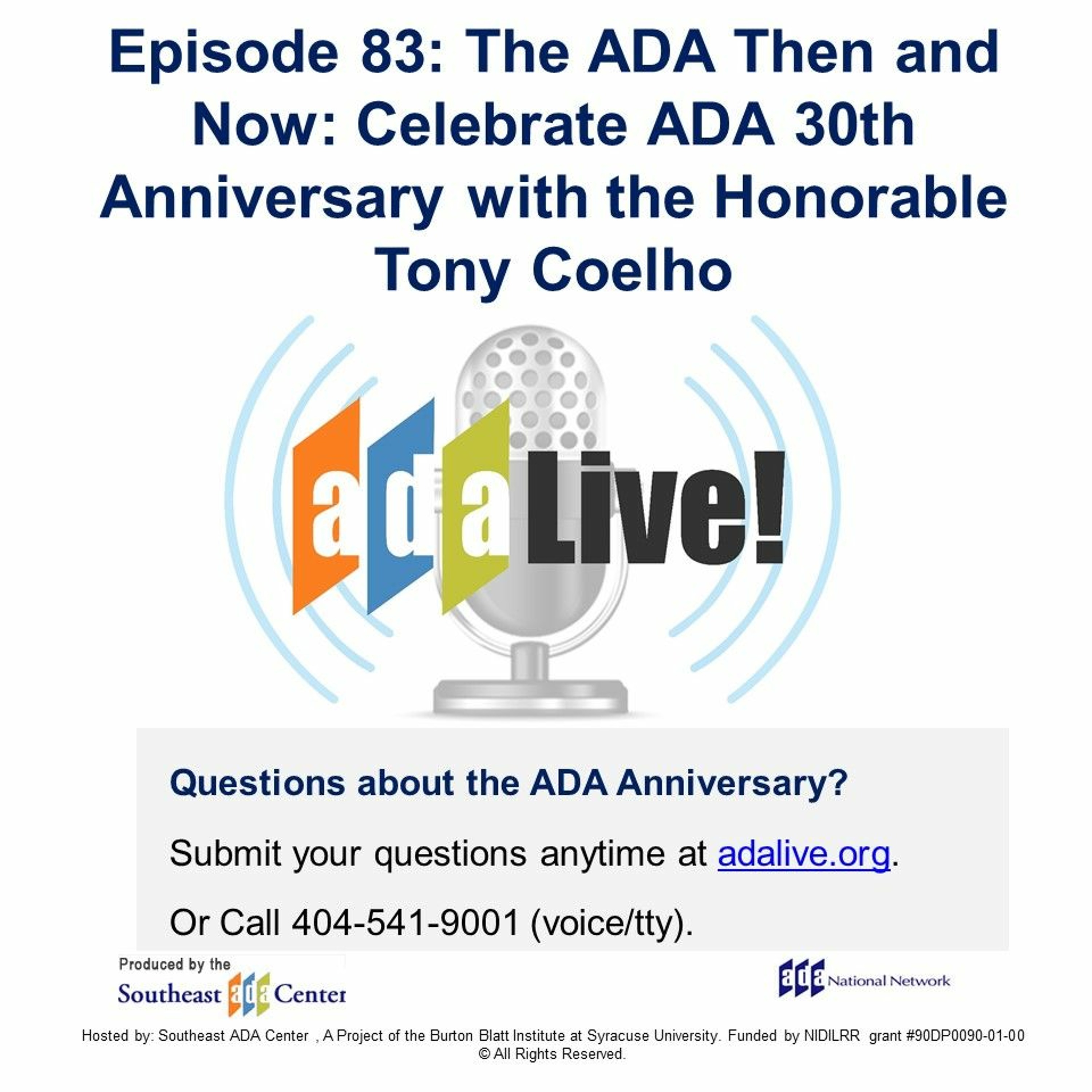 Episode 83: The ADA Then and Now: Celebrate ADA 30th Anniversary with the Honorable Tony Coelho episode artwork