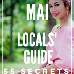 [Access] PDF 📝 Chiang Mai 55 Secrets Bucket List 2023: Skip the tourist traps and ex