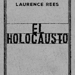 [Read] Online El Holocausto BY : Laurence Rees
