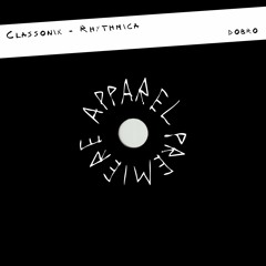 APPAREL PREMIERE: Classonix - Rhythmica [Dobro]