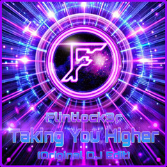 Flintlock3r - Take You Higher (Original DJ Edit)