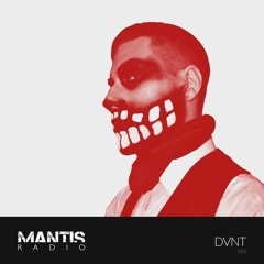 Mantis Radio 100 - DVNT