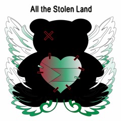 All the Stolen Land