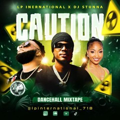 LP Intl (Caution Dancehall Mix) 11/24