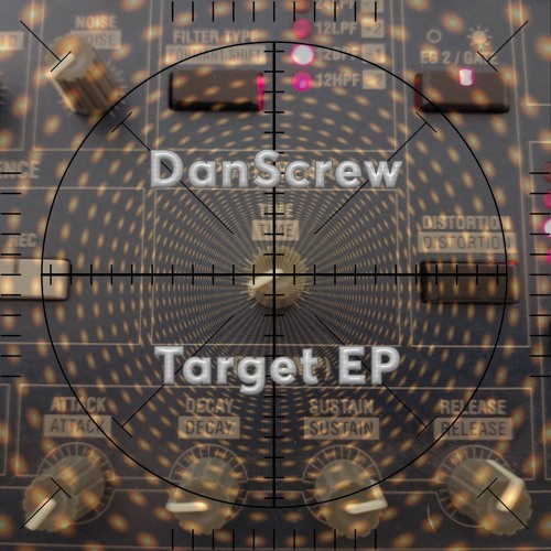 Target four - DanScrew - [OUT NOW ON BANDCAMP!] mp3 128kbps