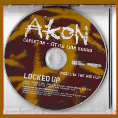 Locked Up (Diesel In The Mix Flip)