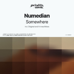 Numedian - Somewhere (Arnnes Remix) [Melodiös Music]