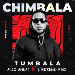 Chimbala - Tumbala (Alex Aneas & J.Moreno RMX)(+1 Semitono x Copyright)