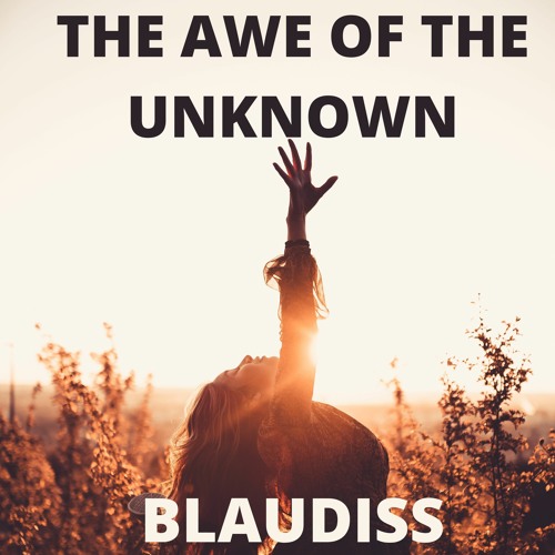 the awe of the unknown