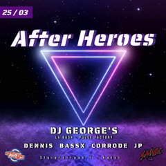 Dennis - AfterHeroes 25 - 03 - 2023