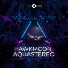 Hawkmoon vs Aquastereo - I would die for you