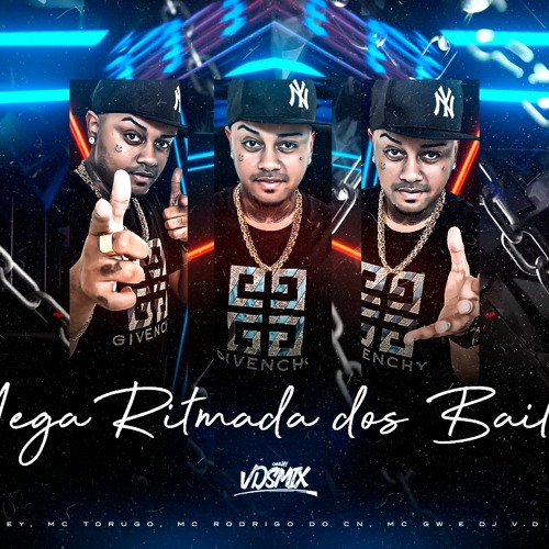 MEGA RITMADA DOS BAILES - MC Jhey, MC Torugo, MC Rodrigo do CN, MC GW e DJ V.D.S Mix