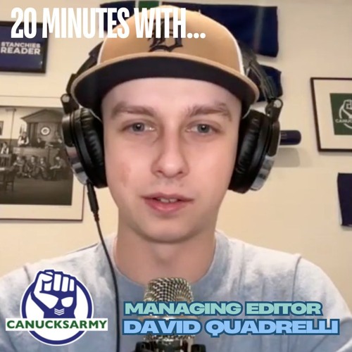 David Quadrelli (Canucks Army managing editor) - THE FULL 20 MIN CONVO