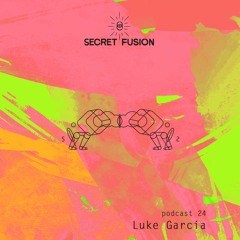 Secret Fusion Podcast Nr.: 24 - Luke Garcia