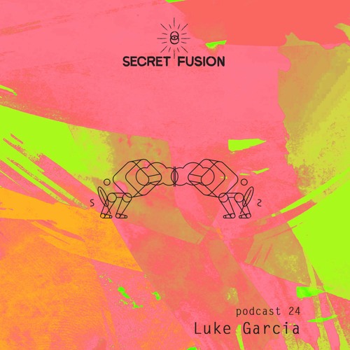Secret Fusion Podcast Nr.: 24 - Luke Garcia