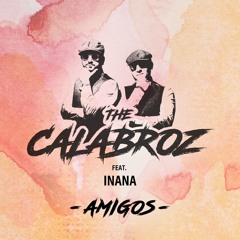 The Calabroz feat. Inana - Amigos