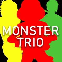 Monster Trio (Rustage ft. Shwabadi & Connor Quest!)