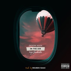 Deyon Agoi Ft Jaskelis - In The Air