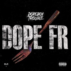 Dope FR